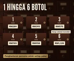 Harga: 1 botol RM209, 2 botol RM395, 3 botol RM575, 4 botol RM765, 5 botol RM950, 6 botol RM1,120. Penghantaran percuma.