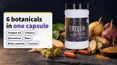 Six botanicals in one capsule: Tongkat Ali, Tribulus terrestris, Epimedium, maca, Butea superba and Cuscuta chinensis.